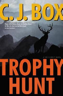 Trophy hunt / (Joe Pickett Book 4)